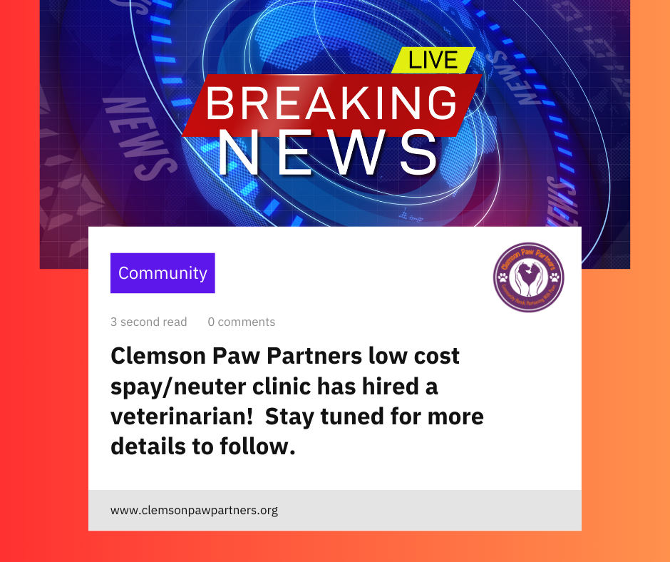 Clemson Paw Partners Has A New Vet!